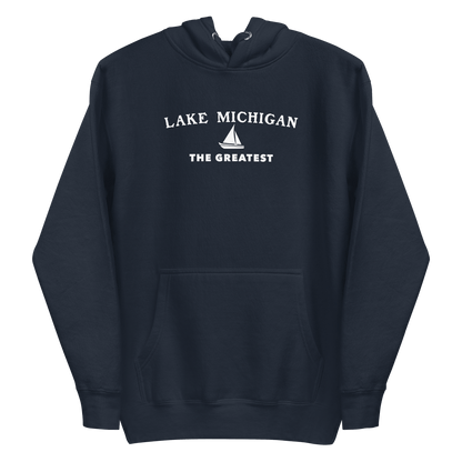 'Lake Michigan The Greatest' Hoodie | Unisex Premium - Circumspice Michigan