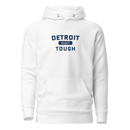 'Built Detroit Tough' Hoodie | Unisex Premium - Circumspice Michigan