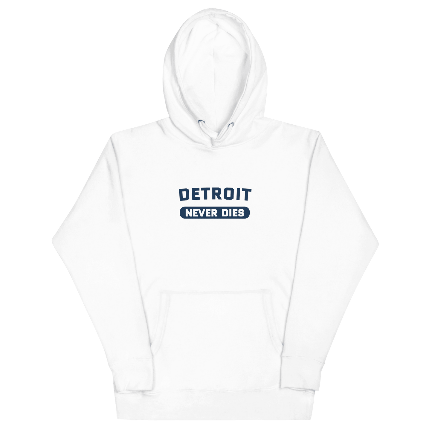 'Detroit Never Dies' Hoodie | Unisex Premium - Circumspice Michigan