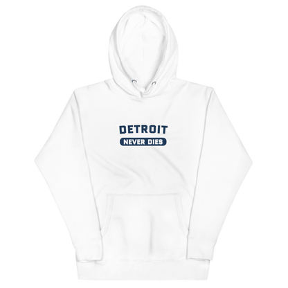 'Detroit Never Dies' Hoodie | Unisex Premium - Circumspice Michigan