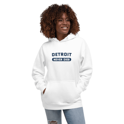 'Detroit Never Dies' Hoodie | Unisex Premium - Circumspice Michigan