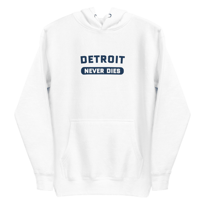 'Detroit Never Dies' Hoodie | Unisex Premium - Circumspice Michigan