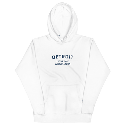 'Detroit is the One Who Knocks' Hoodie | Unisex Premium - Circumspice Michigan