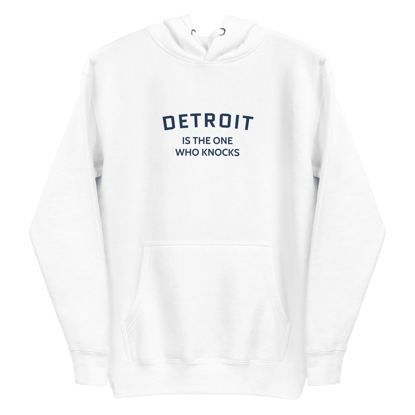 'Detroit is the One Who Knocks' Hoodie | Unisex Premium - Circumspice Michigan