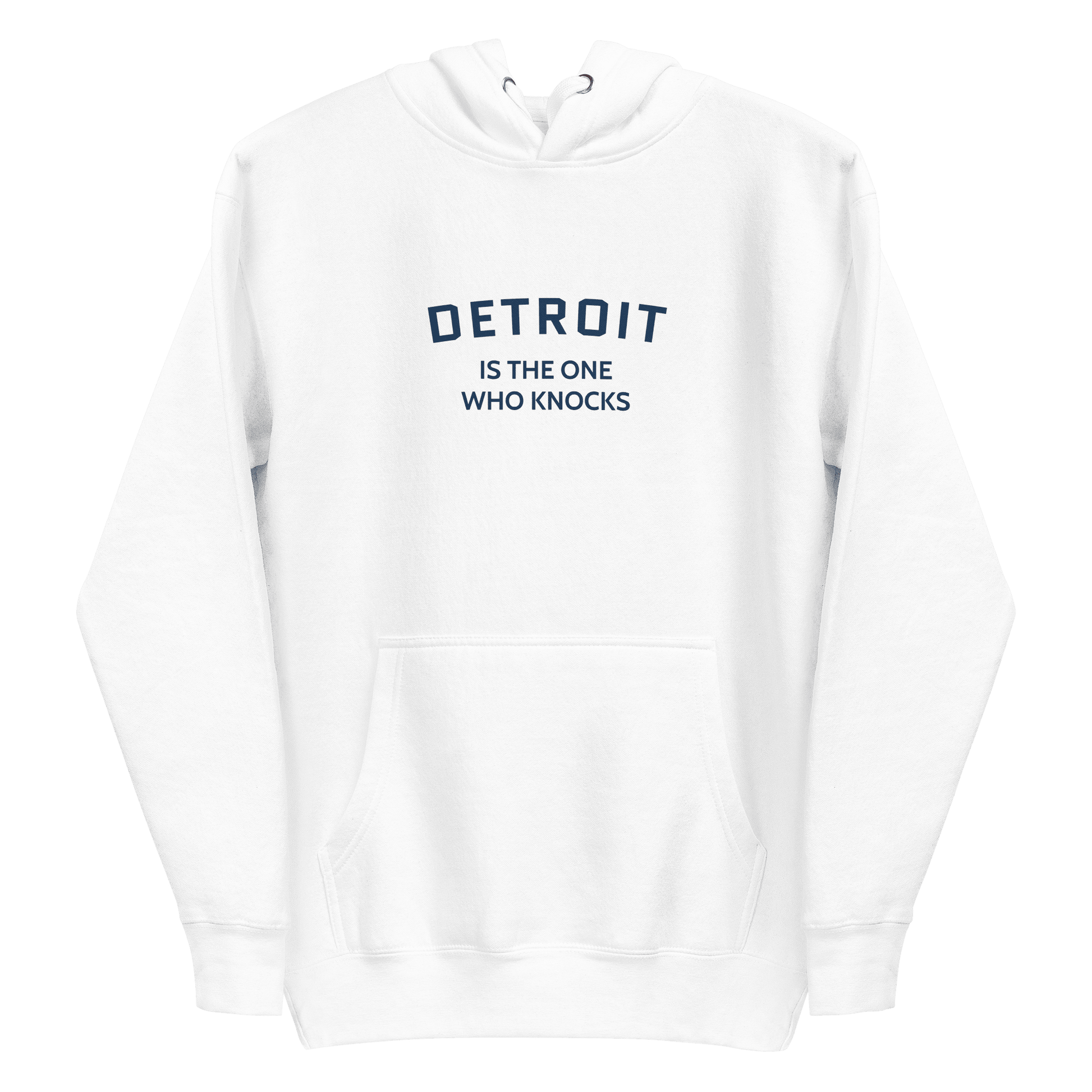 'Detroit is the One Who Knocks' Hoodie | Unisex Premium - Circumspice Michigan