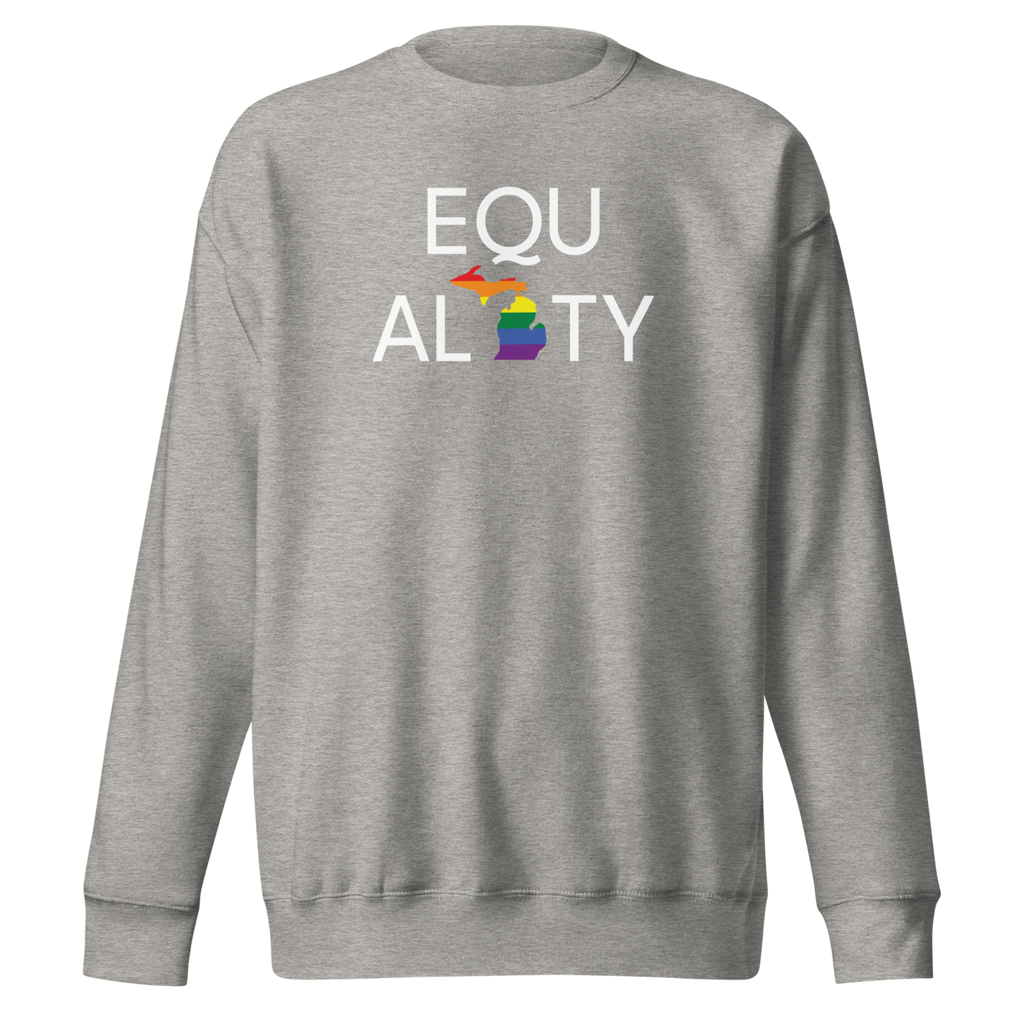 Michigan 'Equality' Premium Sweatshirt (LGBTQ Pride Colors)