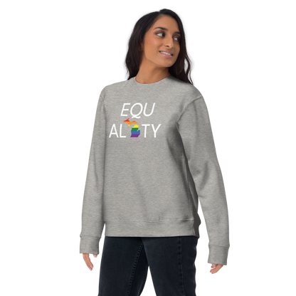 Michigan 'Equality' Premium Sweatshirt (LGBTQ Pride Colors)