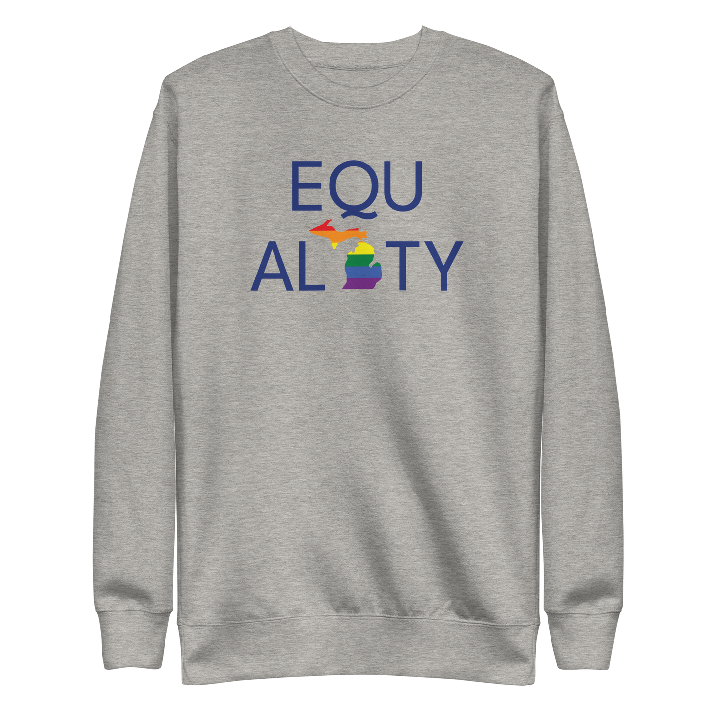 Michigan 'Equality' Premium Sweatshirt (LGBTQ Pride Colors)