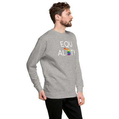 Michigan 'Equality' Premium Sweatshirt (LGBTQ Pride Colors)