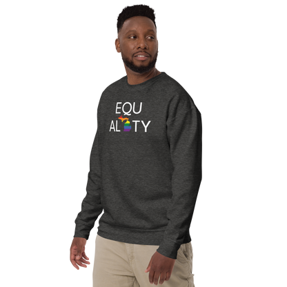 Michigan 'Equality' Premium Sweatshirt (LGBTQ Pride Colors)