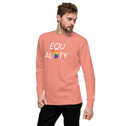 Michigan 'Equality' Premium Sweatshirt (LGBTQ Pride Colors)