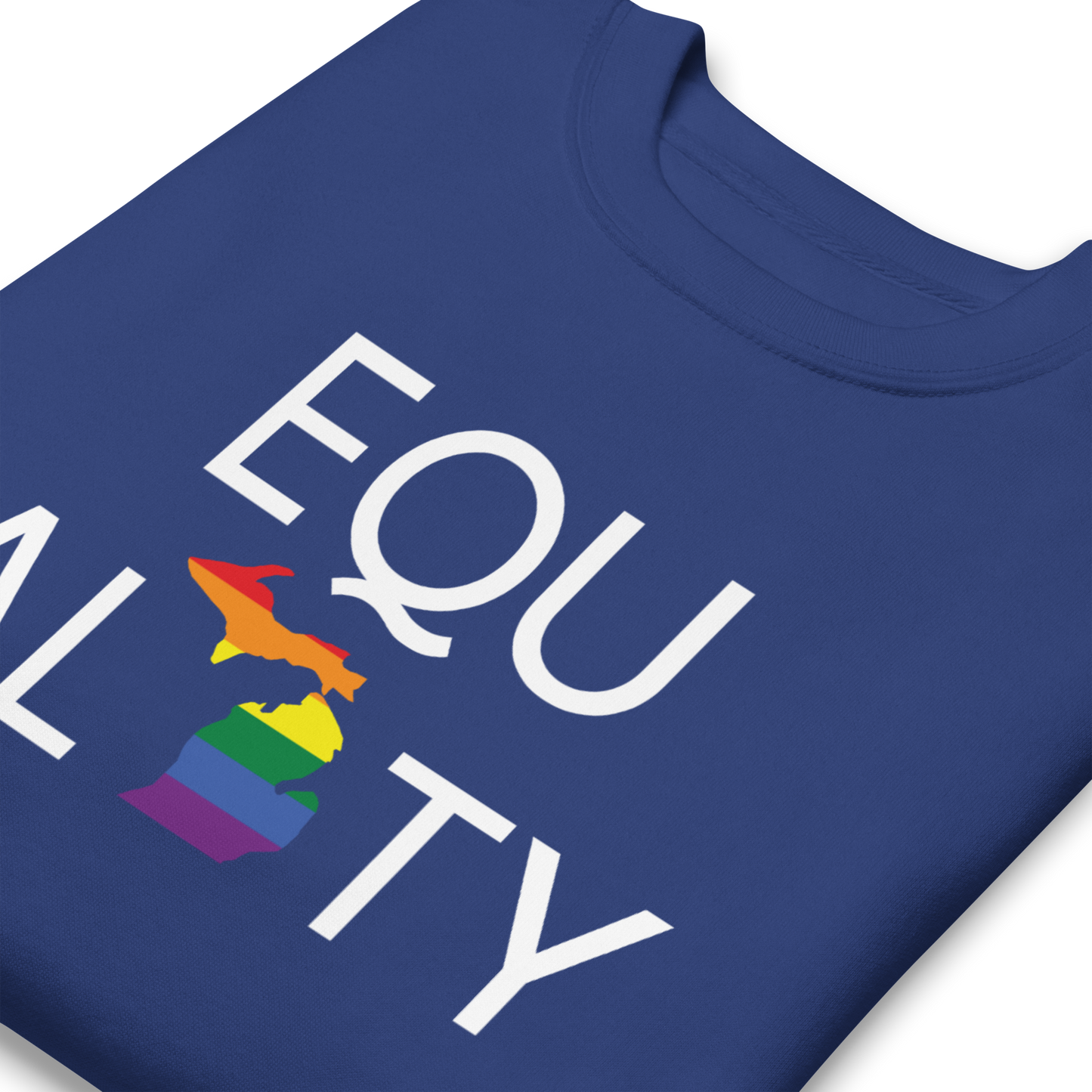 Michigan 'Equality' Premium Sweatshirt (LGBTQ Pride Colors)