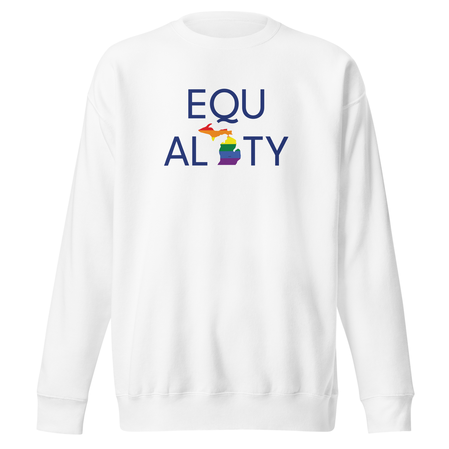 Michigan 'Equality' Premium Sweatshirt (LGBTQ Pride Colors)