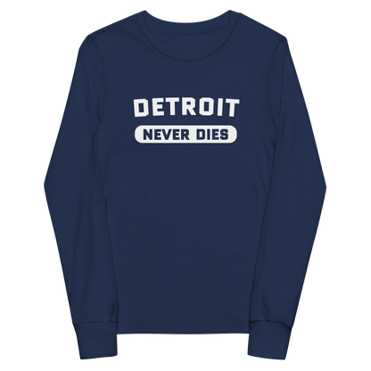 'Detroit Never Dies' T-Shirt | Unisex Youth Long Sleeve