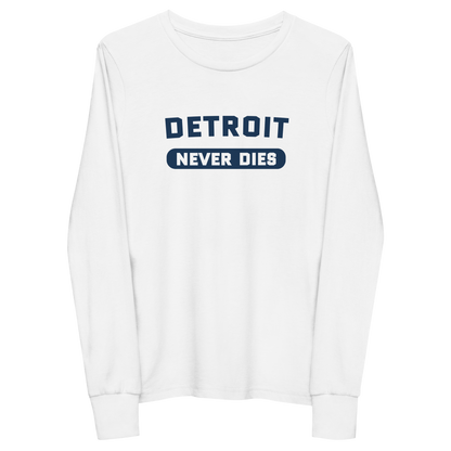 'Detroit Never Dies' T-Shirt | Unisex Youth Long Sleeve