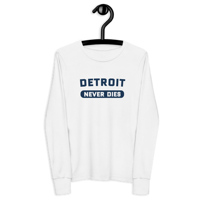 'Detroit Never Dies' T-Shirt | Unisex Youth Long Sleeve